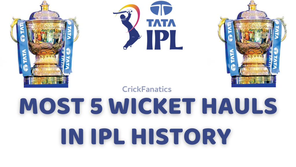 Most five-wickets Hauls in the Indian Premier League (IPL)
